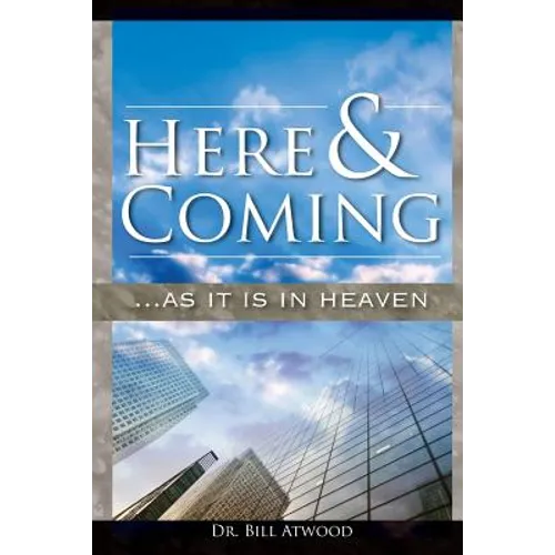 Here and Coming...as It Is in Heaven - Paperback