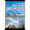 Here and Coming...as It Is in Heaven - Paperback
