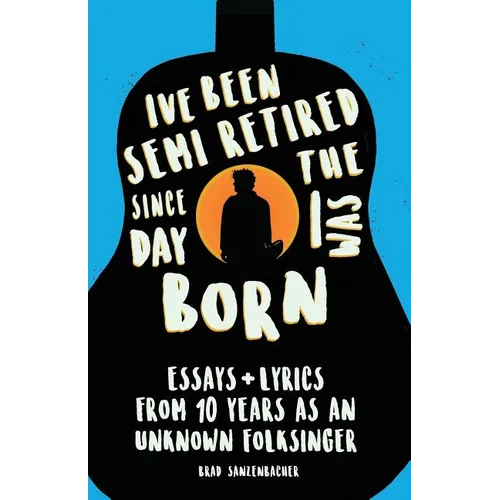 I've Been Semi-Retired Since The Day I Was Born - Paperback