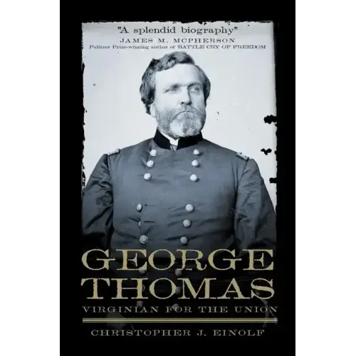 George Thomas: Virginian for the Union Volume 13 - Paperback
