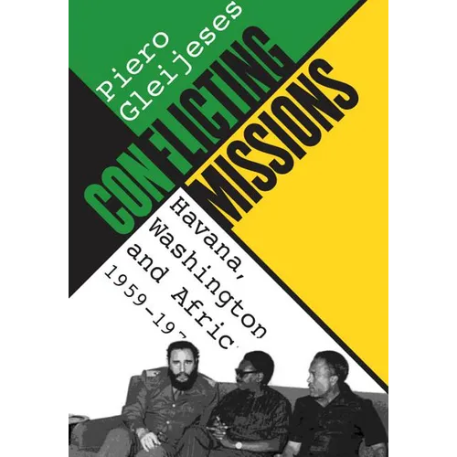 Conflicting Missions: Havana, Washington, and Africa, 1959-1976 - Paperback