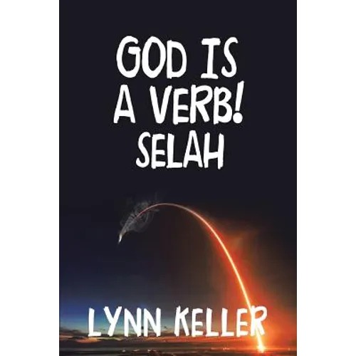 God Is a Verb!: Selah - Paperback