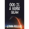 God Is a Verb!: Selah - Paperback