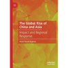 The Global Rise of China and Asia: Impact and Regional Response - Paperback