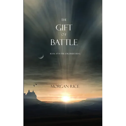 The Gift of Battle (Book #17 in the Sorcerer's Ring) - Paperback