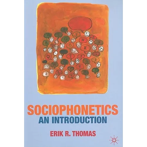 Sociophonetics: An Introduction - Paperback