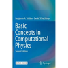 Basic Concepts in Computational Physics - Hardcover