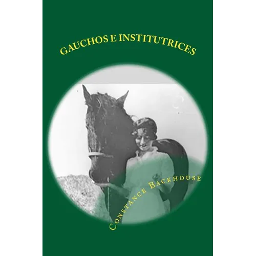 Gauchos e Institutrices: Biografia - Paperback