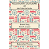 Anglotopia's Dictionary of British English 2nd Edition: British Slang from A to Zed - Paperback