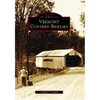 Vermont Covered Bridges - Paperback