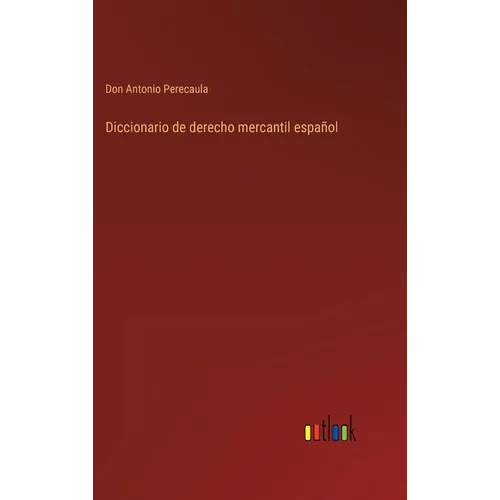 Diccionario de derecho mercantil español - Hardcover