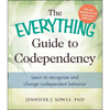 The Everything Guide to Codependency: Learn to Recognize and Change Codependent Behavior - Paperback
