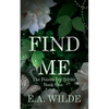 Find Me: The Poison Ivy Series Book One - Paperback