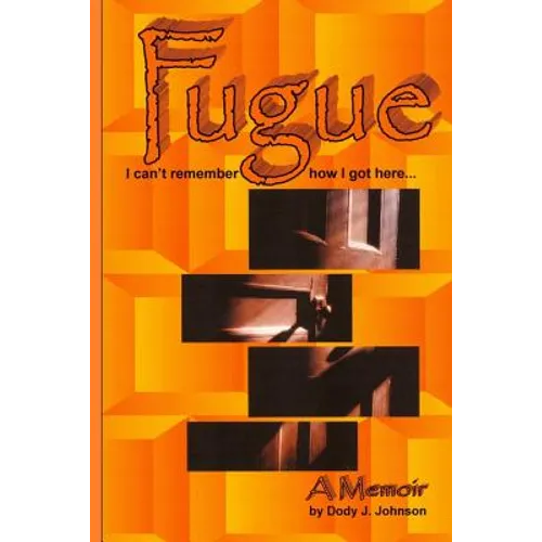 Fugue: I can't remember how I got here... - Paperback