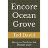 Encore Ocean Grove: More from The Other Side of Ocean Grove - Paperback