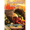 Thanksgiving Delights Cookbook: A Collection of Thanksgiving Receipes - Hardcover