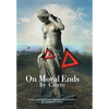 On Moral Ends - Hardcover