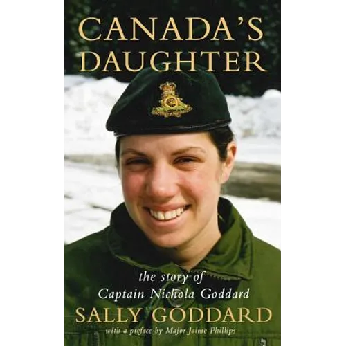 Canada's Daughter: The Story of Nichola Goddard - Paperback