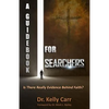 A Guidebook For Searchers: Is There Really Evidence Behind Faith? - Paperback