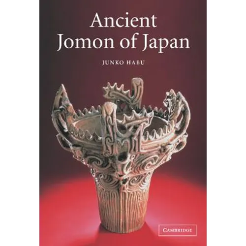 Ancient Jomon of Japan - Hardcover