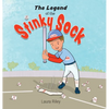 The Legend of the Stinky Sock - Hardcover