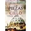 Las Piezas del Cielo.: Un Peligroso Secreto Oculto Durante Siglos. - Paperback