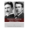 Thomas Edison and Nikola Tesla: The Pioneers of Electricity - Paperback