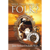 Will That Ever Be Folk? - Paperback