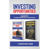 Investing Opportunities: 2 Manuscripts: Day Trading for Beginners 2022 + Crypto Investing Guide - Paperback