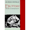 Erotism: Death and Sensuality - Paperback