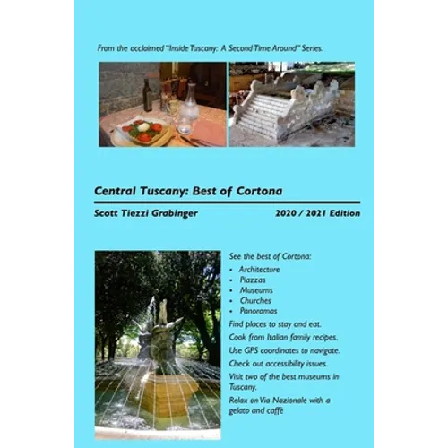 Central Tuscany: The Best of Cortona - Paperback