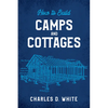 How to Build Camps and Cottages - Paperback