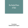 One hundred poems of Kabir - Paperback