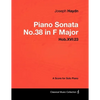 Joseph Haydn - Piano Sonata No.38 in F Major - Hob.XVI: 23 - A Score for Solo Piano - Paperback