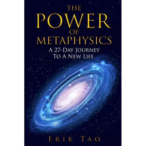 The Power Of Metaphysics: A 27-Day Journey To A New Life - Paperback
