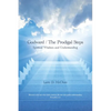 Godward / The Prodigal Steps: Spiritual Wisdom and Understanding Blessed is the one who finds wisdom, and the one who gets understanding Proverbs 3: - Paperback
