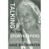 Talking to the Story Keepers: Tales from the Chilcotin Plateau - Paperback