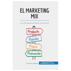 El marketing mix: Las 4Ps para aumentar sus ventas - Paperback