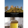 Lithuanian beer: A rough guide - Paperback