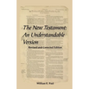 The New Testament: An Understandable Version - Hardcover