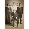The Seminole Freedmen: A History Volume 2 - Paperback
