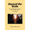 Beyond the Bride: Seeking the Reason why the Church is Called the Bride of Christ - Paperback