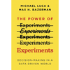 The Power of Experiments: Decision Making in a Data-Driven World - Paperback