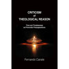 Criticism of Theological Reason: Time and Timelessness as Primordial Presuppositions - Paperback
