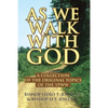 As We Walk with God: A Collection of the Original Topics of the Ypww - Paperback