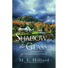 Shadow in the Glass - Hardcover