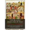 The Ruling Families of Rus: Clan, Family and Kingdom - Hardcover