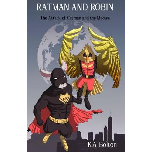 Ratman And Robin: The Attack of Catman and the Meows - Paperback