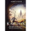 Knights: The Eye of Divinity - Paperback