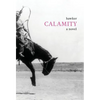 Calamity - Hardcover